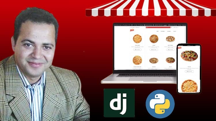 Pizza E-Commerce in Python Django5 From Scratch Store 2025 - Free Udemy Course