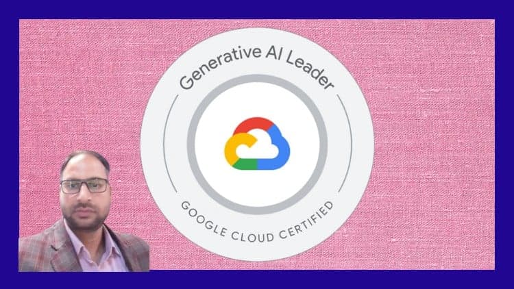 Google Cloud GenAI Leader Certification: Complete Training - Free Udemy Course