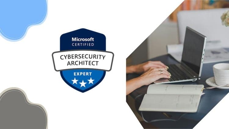 SC-100 - Microsoft Cybersecurity Architect Practice Exams - Free Udemy Course