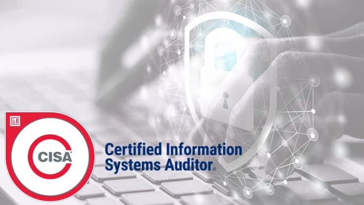 CISA - Certified Information Systems Auditor Exams - Free Udemy Course