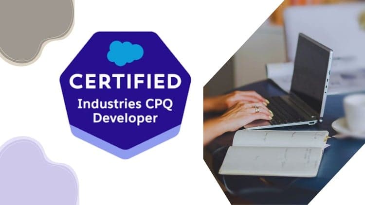 Salesforce Certified Industries CPQ Developer Exams - Free Udemy Course