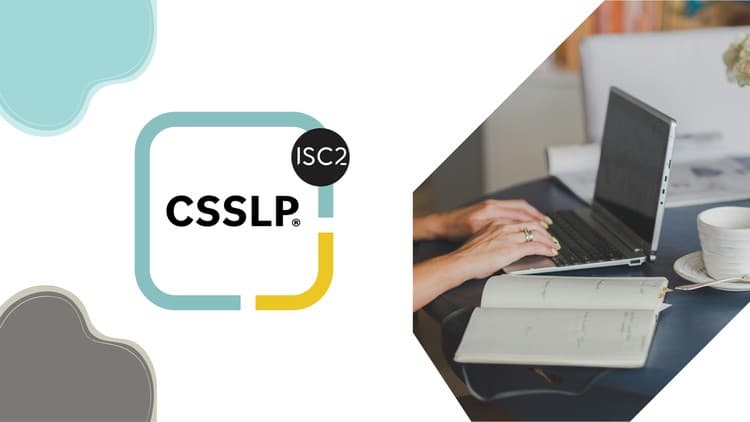 CSSLP Certified Secure Software Lifecycle Professional Exams - Free Udemy Course