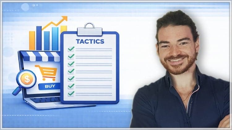 E-Commerce: 68 Practical Tactics to Grow Any Online Store - Free Udemy Course