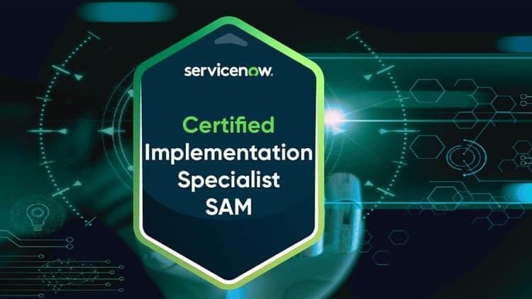 CIS-SAM Software Asset Manage Exam for ServiceNow - 2026 - Free Udemy Course