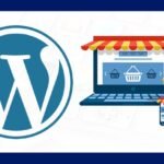 Cómo Crear una Tienda Online con WordPress Desde Cero 2022