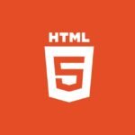 HTML5 Essentials and Advanced Practices