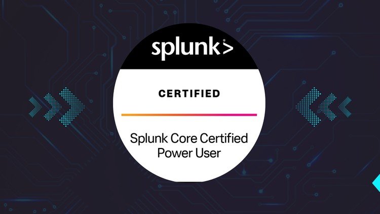 SPLUNK CORE CERTIFIED POWER USER SPLK-1002