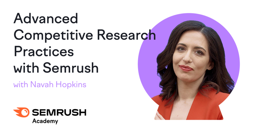 Advanced Competitive Research Practices with Semrush