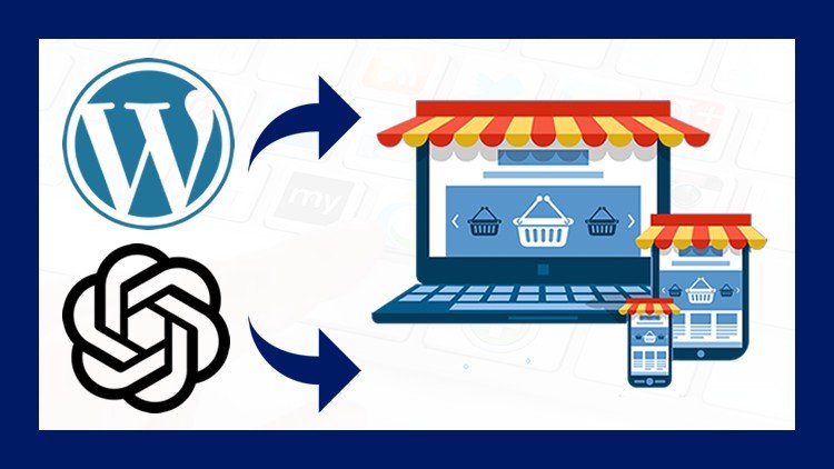 Cómo Crear una Tienda Online con WordPress y ChatGPT