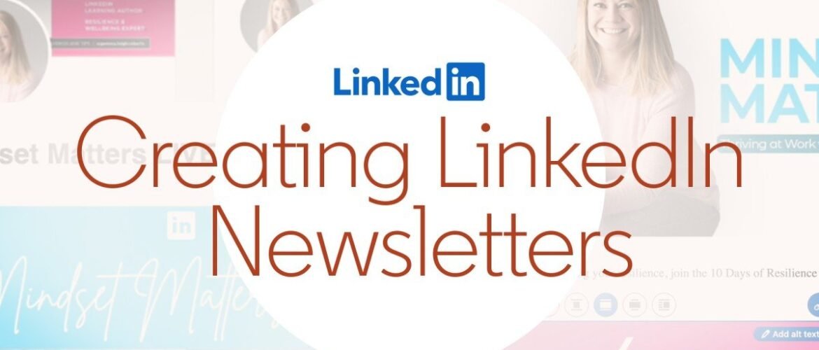 Creating LinkedIn Newsletters