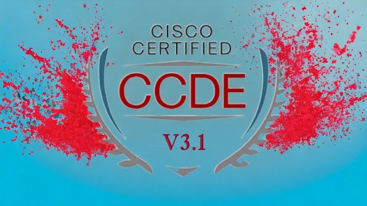 Cisco Certified Design Expert CCDE Written exam v3.1
400-007