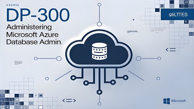 DP-300: Administering Microsoft Azure Database Admin