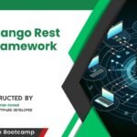 The Complete Django Rest Framework Bootcamp 2024
[Latest]