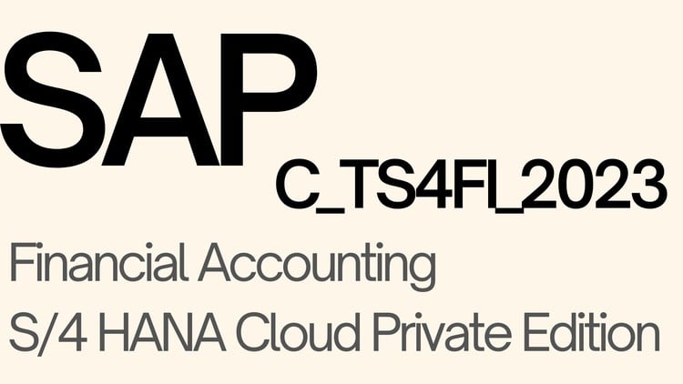 SAP C_TS4FI_2023: Financial Accounting | Extreme ExamDumps