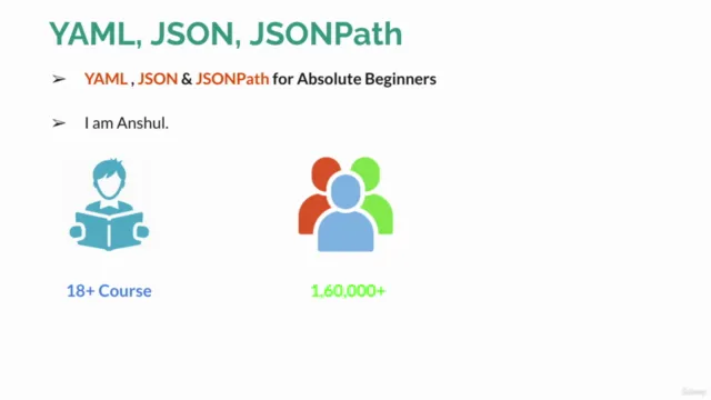 Ultimate YAML Course : YAML JSON JSONPath Zero - Master Ultimate YAML Course : YAML JSON JSONPath Zero - Master