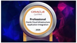 OCI Application Integration Professional 2025 | 1Z0-1042-25