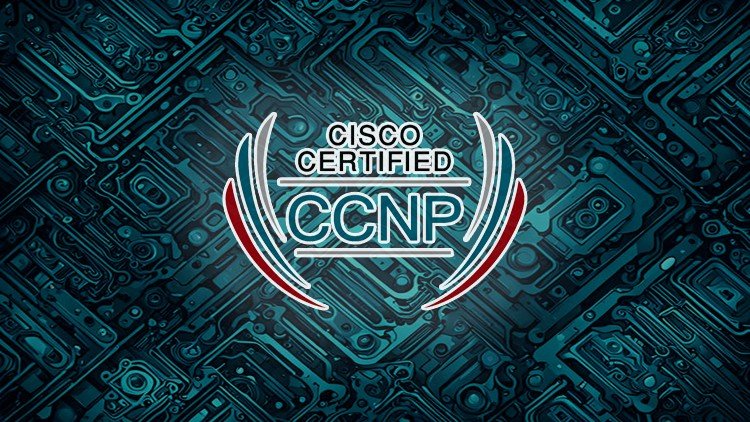 Cisco Certified Network Professional (CCNP) Exam 2024