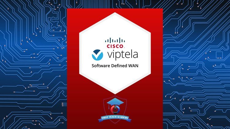 Cisco SD-WAN Viptela : VManage, VSmart, VBond, CEdge