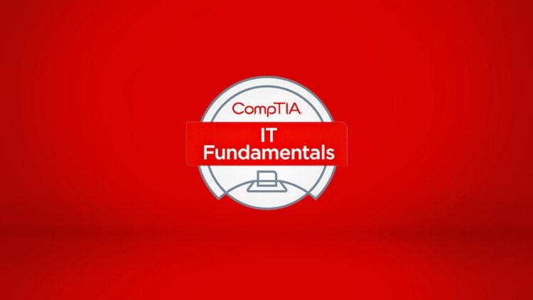CompTIA ITF+ Certification Prep - 6 Practice Exams