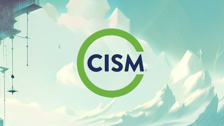 CISM Certification: +750 Practice Questions & Explanations