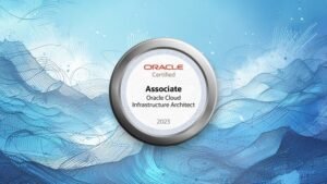 OCI Architect Associate Exam Mastery: Practice Tests