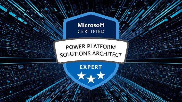 PL-600 Master Power Platform Architecture Certification