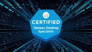 Tableau Desktop Specialist Exam