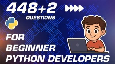 448+2 Questions for Beginner Python Developers