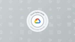 GCP CDL : Google Cloud Digital Leader Practice Exams 2025