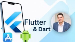 The Complete Flutter & Dart : Basics to Advanced [Arabic]