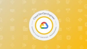 GCP Professional Cloud DevOps Engineer Practice Exams 2025