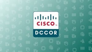 Cisco 350-601 DCCOR Practice Exams 2025
