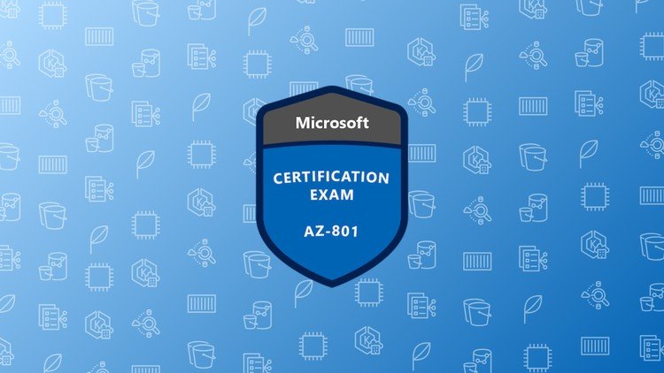AZ-801 Windows Server Hybrid Advanced Services Prep Tests